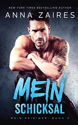 Anna Zaires - Mein Schicksal (Mein Peiniger, Band 3) - Preis vom 12.10.2026 11:37:12 h