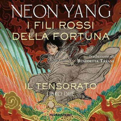 I fili rossi della fortuna - Neon Yang, Audio, 9788852157240
