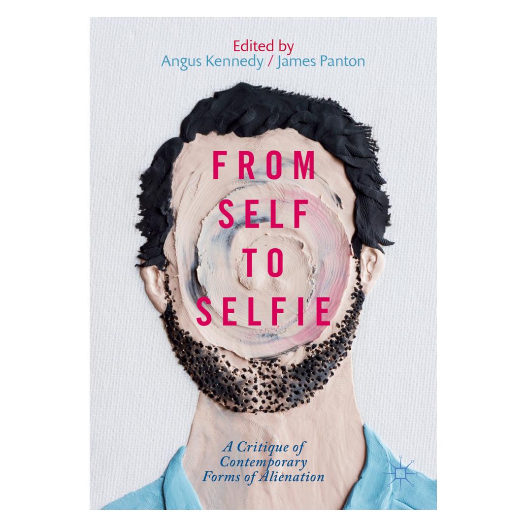 Springer From Self to Selfie (Englisch, Softcover, Angus Kennedy, James Panton) (56066209)