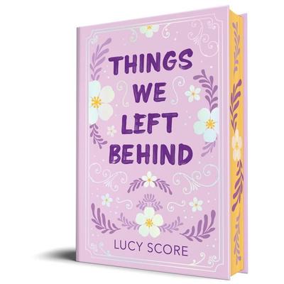 Things We Left Behind (Collector's Edition), Gebundene Ausgabe von Lucy Score, Sourcebooks LLC, 978-1-4642-2436-2