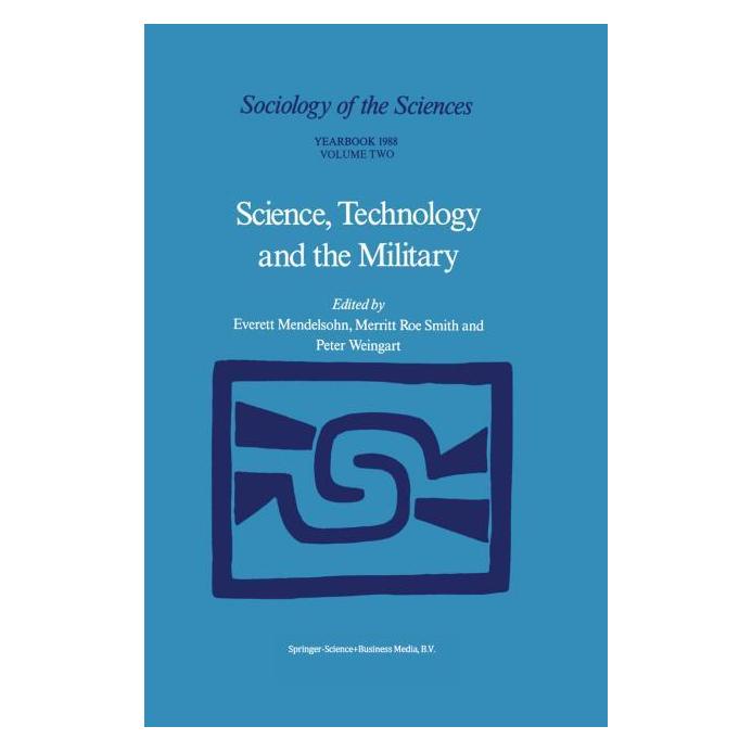Springer Science, Technology and the Military (Englisch, Softcover, Merritt, P, Smith Roe, Weingart) (63725525)