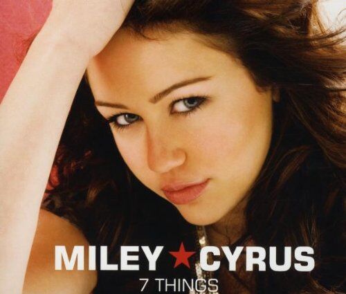 Cyrus, Miley Aka Hannah Montana - 7 Things - Preis vom 12.10.2026 11:37:12 h