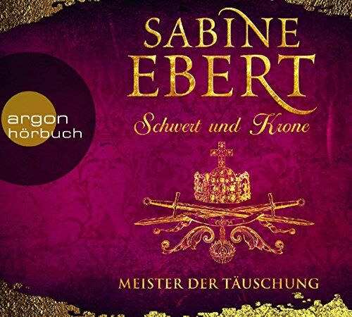 Sabine Ebert - Schwert und Krone - Meister der Täuschung - Preis vom 09.10.2026 07:28:09 h