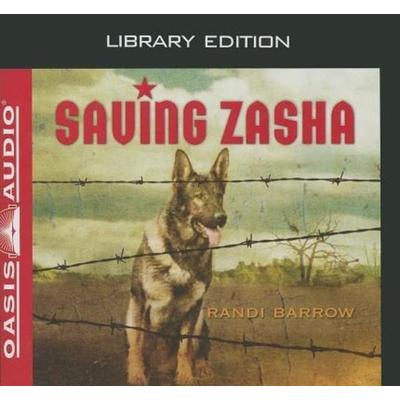 Saving Zasha (Library Edition) - Randi Barrow, CD, 9781609812379