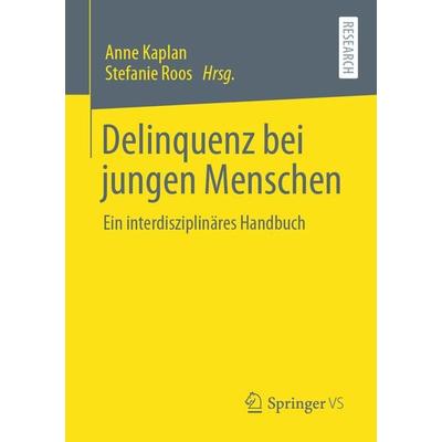 Delinquenz bei jungen Menschen, Taschenbuch von , Springer Fachmedien Wiesbaden GmbH, 978-3-658-31600-6