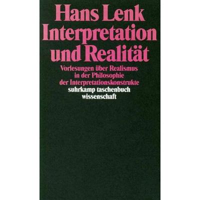 Interpretation und Realität, Taschenbuch von Hans Lenk, Suhrkamp, 978-3-518-28779-8
