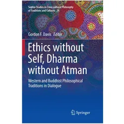 Ethics without Self, Dharma without Atman, Fachbücher von Gordon F. Davis
