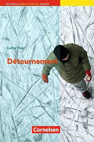 Cathy Ytak - Nouvelle Bibliothèque Junior - Allgemeine Ausgabe: A2+ - Détournement: Lektüre mit eingelegtem Vokabular - Preis vom 09.10.2026 07:28:09 h