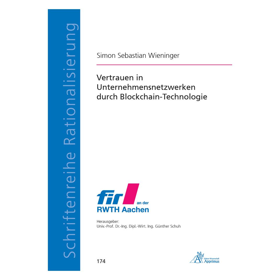 Apprimus Vertrauen in Unternehmensnetzwerken durch Blockchain-Technologie (Deutsch, Softcover, Simon Wieninger) (56154996)