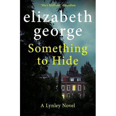 Something to Hide, Taschenbuch von Elizabeth George, Hodder & Stoughton