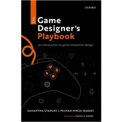 The Game Designer/'s Playbook, Fachbücher von Samantha Stahlke, Pejman Mirza-Babaei