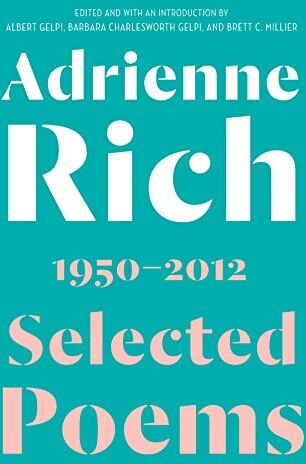 Adrienne Rich - Selected Poems: 1950-2012 - Preis vom 19.10.2026 19:33:35 h