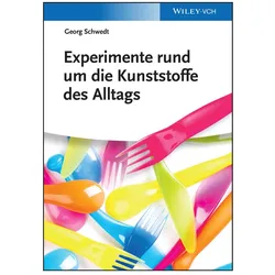 Experimente rund um die Kunststoffe des Alltags, Fachbücher von Georg Schwedt