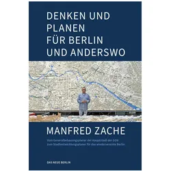 Denken und Planen für Berlin und anderswo, Sachbücher von Manfred Zache