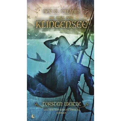 Die Inseln der Klingensee: Der 13. Paladin Band V - Torsten Weitze, CD, 9783989425026