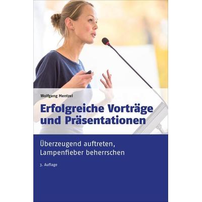 Erfolgreiche Vorträge und Präsentationen, Taschenbuch von Wolfgang Mentzel, dtv, 978-3-406-73334-5