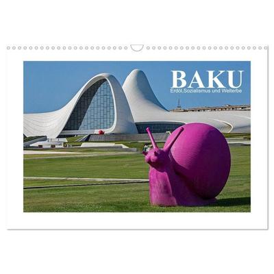 Baku - Erdöl, Sozialismus und Welterbe (Wandkalender 2027 DIN A3 quer), CALVENDO Monatskalender