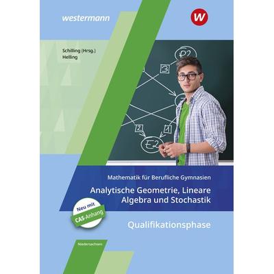 Mathematik für Berufliche Gymnasien. Analytische Geometrie, Lineare Algebra und Stochastik. Schulbuch. Kerncurriculum 2018. Niedersachsen, Taschenbuch