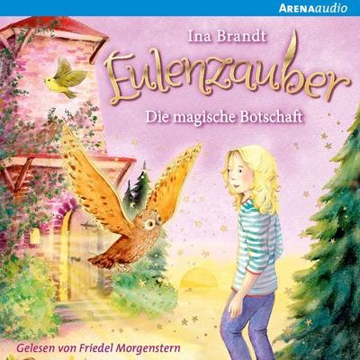 Eulenzauber (12). Die magische Botschaft - Ina Brandt, Audio, 9783401852553