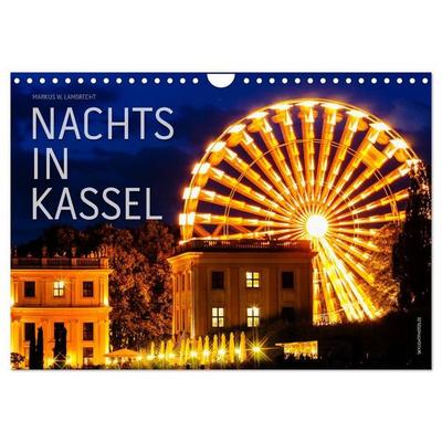 Nachts in Kassel (Wandkalender 2027 DIN A4 quer), CALVENDO Monatskalender
