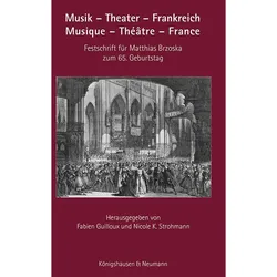 Musik - Theater - Frankreich. Musique -, Fachbücher von Nicole K. Strohmann, Fabien Guilloux