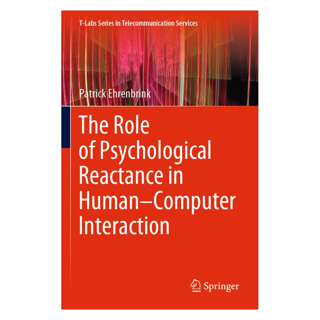 Springer The Role of Psychological Reactance in Human-Computer Interaction (Englisch, Softcover, Patrick Ehrenbrink) (56161723)