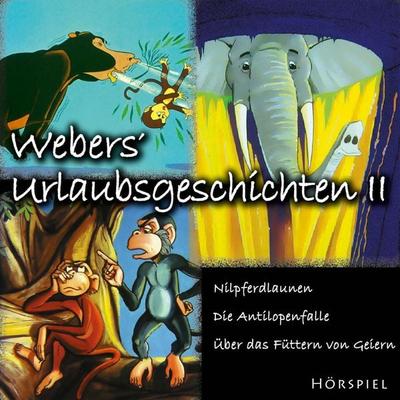 Webers' Urlaubsgeschichten II - Heinrich Töws,Traditional,Christiane Hermann, Audio, 9783867019255