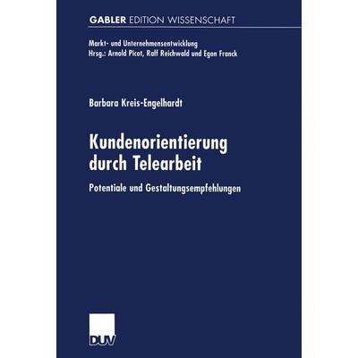 Kundenorientierung durch Telearbeit, Taschenbuch von Barbara Kreis-Engelhardt, Deutscher Universitätsverlag, 978-3-8244-6941-3