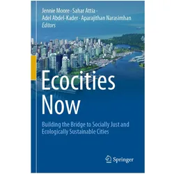 Ecocities Now, Fachbücher von Sahar Attia, Jennie Moore, Adel Abdel-Kader, Aparajithan Narasimhan