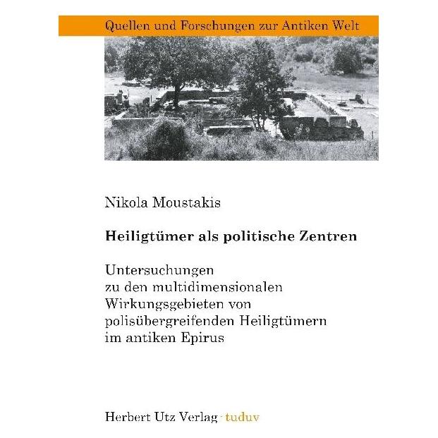 UTZ Verlag Heiligtümer als politische Zentren (Deutsch, Softcover, Nikola Moustakis) (55875438)