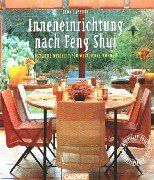 Gina Lazenby - Inneneinrichtung nach Feng Shui: Östliche Weisheit für westliches Wohnen. Mit vielen praktischen Wohnbeispielen - Preis vom 09.10.2026 07:28:09 h
