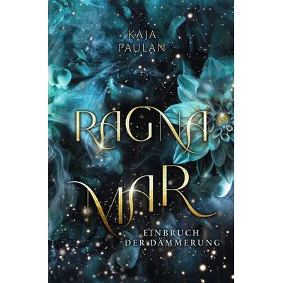 Ragnamar: Einbruch der Dämmerung, Taschenbuch von Kaja Paulan, Tolino Media, 978-3-7592-3873-3