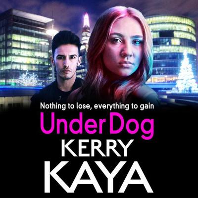 Under Dog - Kerry Kaya, Audio, 9781801629607