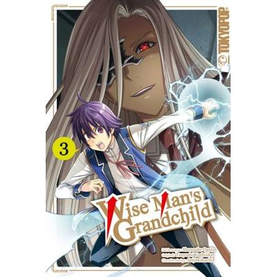 Wise Man's Grandchild 03, Taschenbuch von Tsuyoshi Yoshioka,Shunsuke Ogata,Seiji Kikuchi, Tokyopop GmbH, 978-3-8420-6099-9