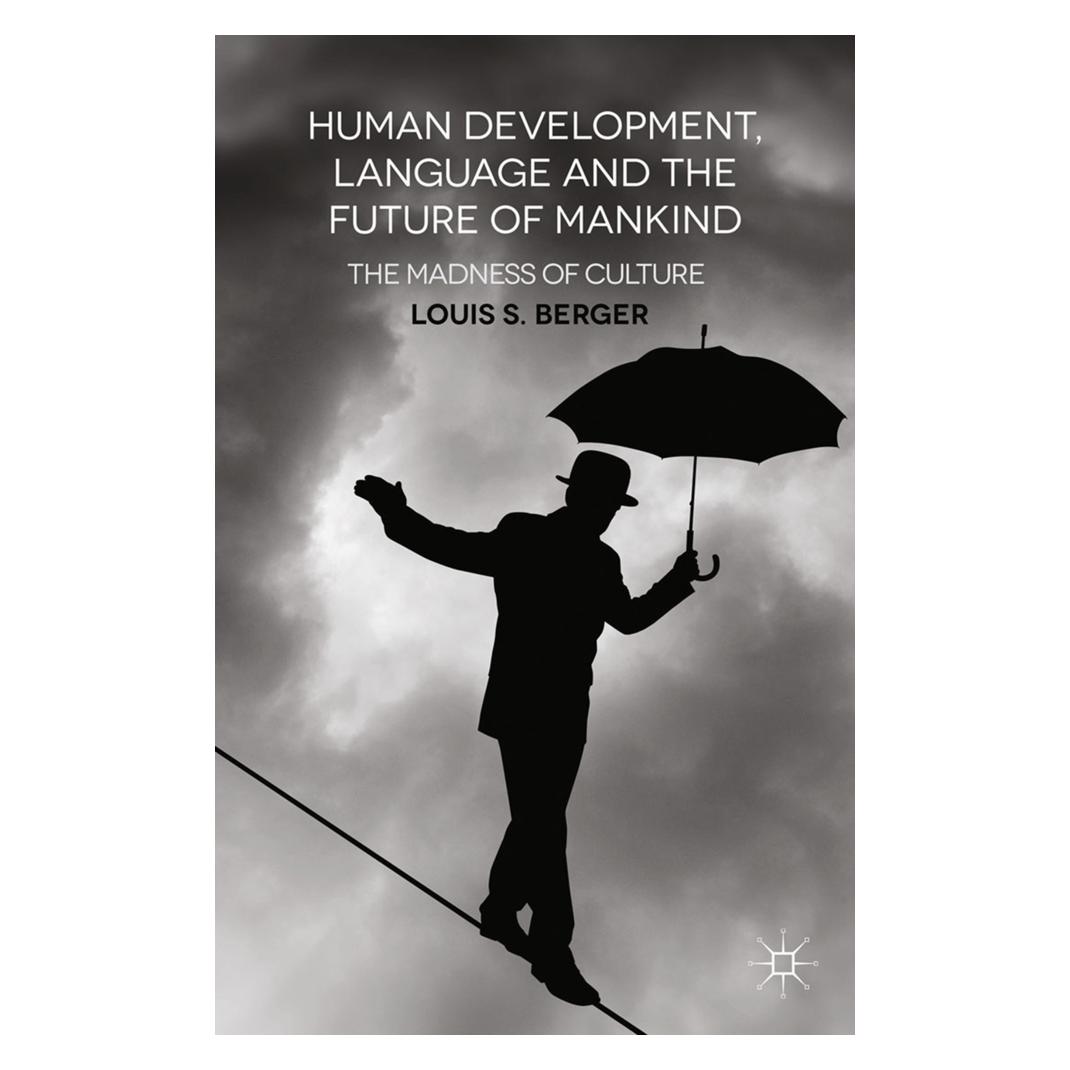 Springer Human Development, Language and the Future of Mankind (Englisch, Softcover, L. Berger) (55810291)
