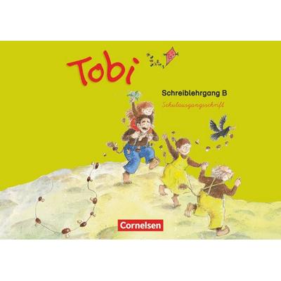 Tobi-Fibel Schreiblehrgang B in Schulausgangsschrift. Neubearbeitung, Taschenbuch von Barbara Prippenow, Cornelsen Verlag