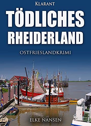 Elke Nansen - Tödliches Rheiderland. Ostfrieslandkrimi - Preis vom 30.09.2026 09:01:18 h