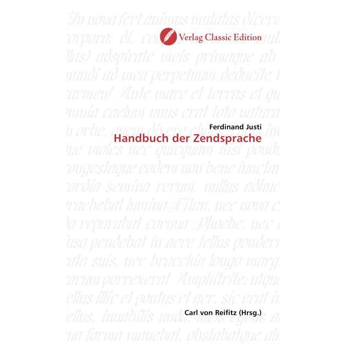 Classic Edition Handbuch der Zendsprache (Softcover, Ferdinand Justi) (55208619)
