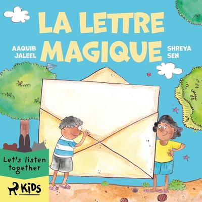 La Lettre magique - Aaquib Jaleel,Shreya Sen, Audio, 9788728142196