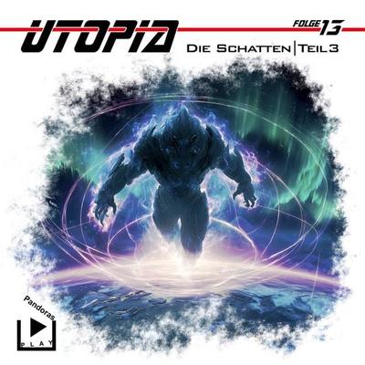 Utopia 13 - Die Schatten - Teil 3 - Marcus Meisenberg, Audio, 4069828454200