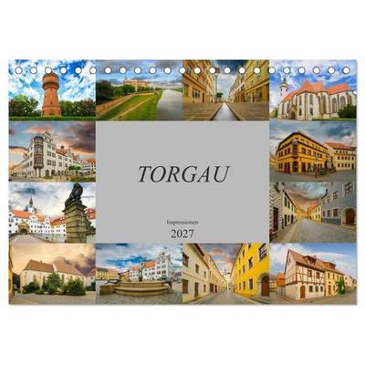 Torgau Impressionen (Tischkalender 2027 DIN A5 quer), CALVENDO Monatskalender