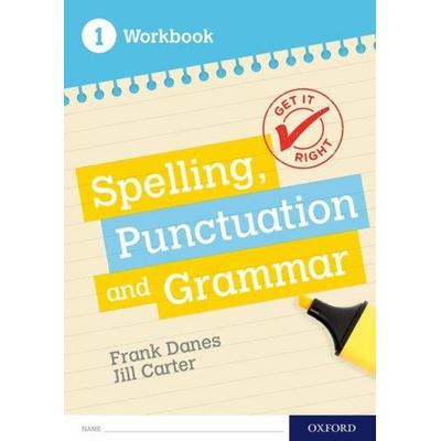 Get It Right: KS3; 11-14: Spelling, Punctuation and Grammar workbook 1, Taschenbuch von Frank Danes,Jill Carter, Oxford University Press,
