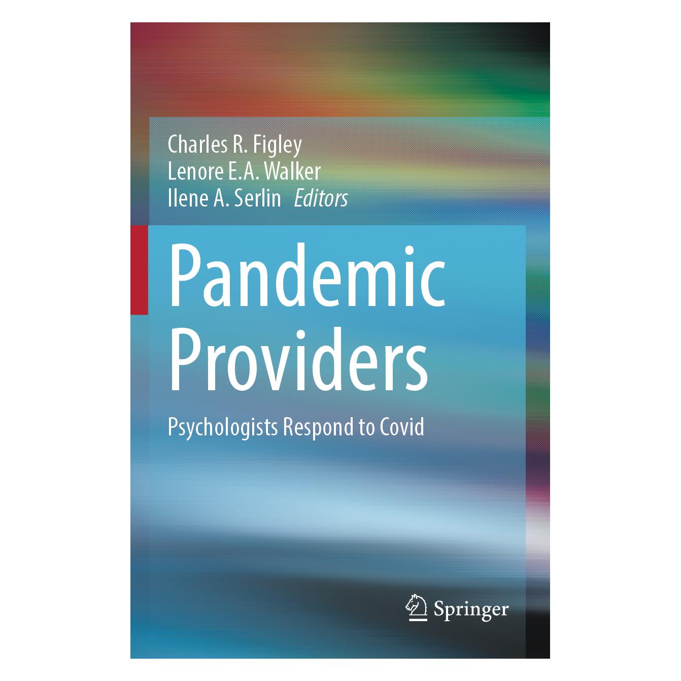 Springer Pandemic Providers (Englisch, Softcover, Charles R. Figley, Ilene A. Serlin, Lenore E.A. Walker) (57092378)