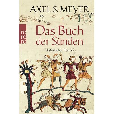 Das Buch der Sünden, Taschenbuch von Axel S. Meyer, Rowohlt Taschenbuch