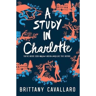 A Study in Charlotte, Gebundene Ausgabe von Brittany Cavallaro, Harper Collins Publ. USA