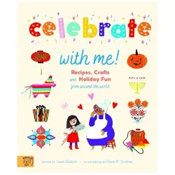 Celebrate With Me!, Kinderbücher von Laura Gladwin, Dawn M. Cordona