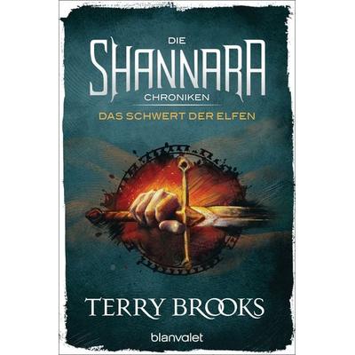 Das Schwert der Elfen / Die Shannara-Chroniken Bd.0, Taschenbuch von Terry Brooks, Blanvalet
