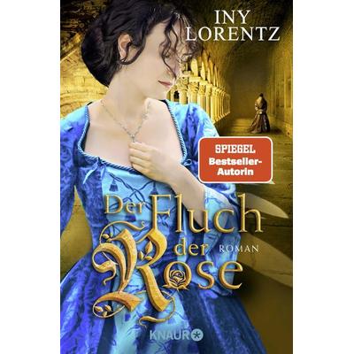 Der Fluch der Rose, Taschenbuch von Iny Lorentz, Knaur Taschenbuch