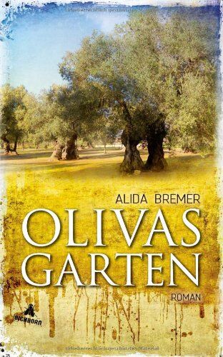 Alida Bremer - Olivas Garten: Roman - Preis vom 11.10.2026 03:10:56 h