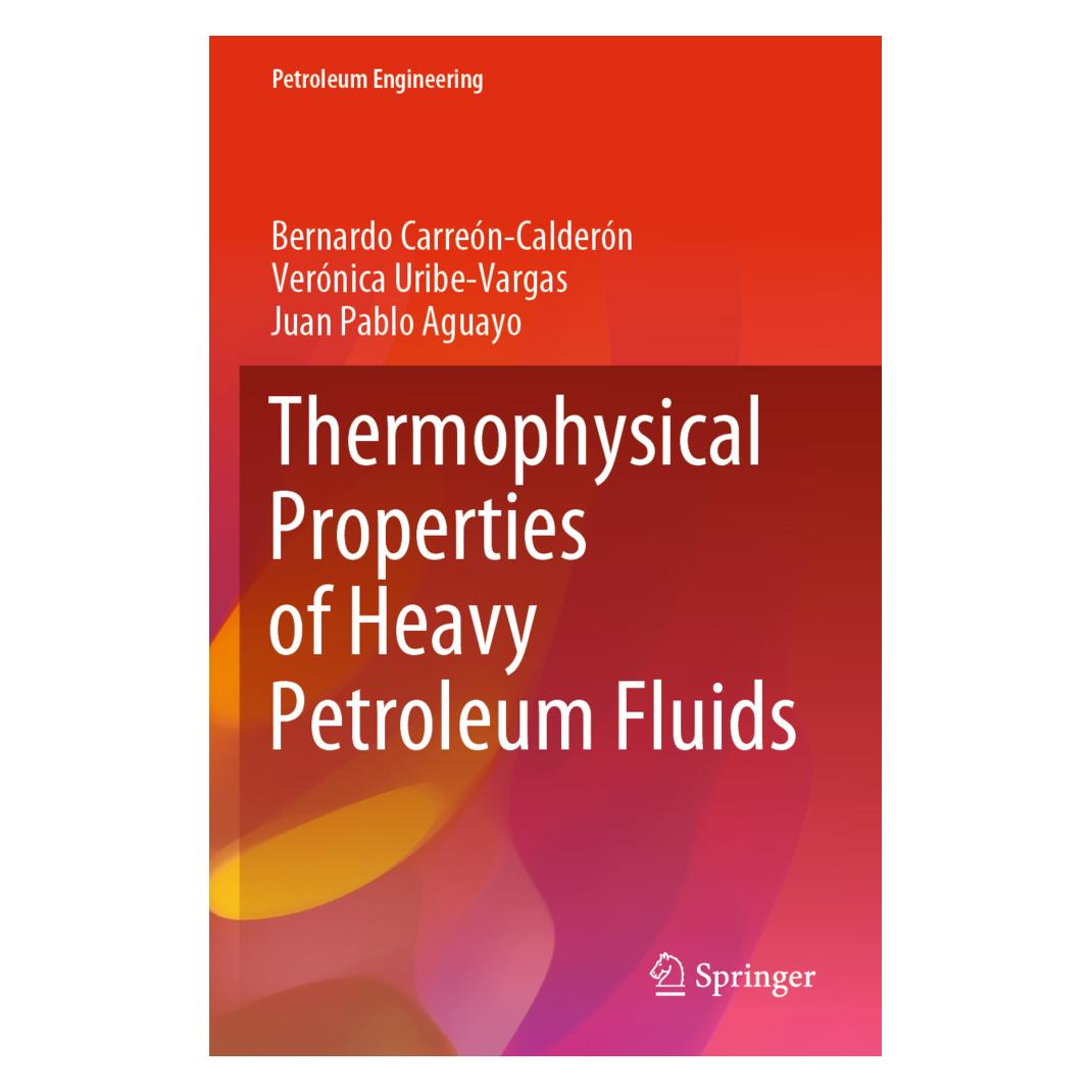 Springer Thermophysical Properties of Heavy Petroleum Fluids (Englisch, Softcover, Bernardo Carreón-Calderón, Juan Pablo Aguayo, Verónica Uribe-Vargas) (56209765)